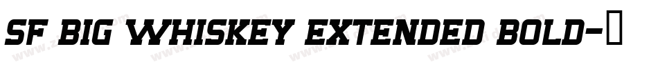 sf big whiskey extended bold字体转换
